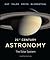 21st Century Astronomy: The...