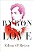 Byron in Love A Short Daring Life by Edna O'Brien