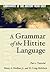 A Grammar of the Hittite La...