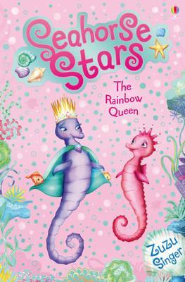 The Rainbow Queen (Seahorse Stars, #5)