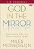 God in the Mirror by Miles McPherson