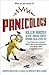 Panicology: Two Statisticians Explain What's Worth Worrying About (and What's Not) in the 21st Century