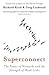 Superconnect: The Power of Networks and the Strength of Weak Links