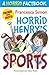 Horrid Henry's Sports (A Horrid Factbook)