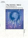 The HCS12/9S12: An Introduction to Hardware and Software Interfacing The HCS12/9S12: An Introduction to Hardware and Software Interfacing