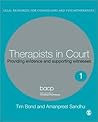Therapists in Court: Providing Evidence and Supporting Witnesses (Legal Resources Counsellors & Psychotherapists) Therapists in Court: Providing Evidence and Supporting Witnesses (Legal Resources Counsellors & Psychotherapists)