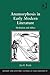 Anamorphosis in Early Modern Literature: Mediation and Affect (Literary and Scientific Cultures of Early Modernity)