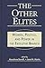 The Other Elites: Women, Politics, and Power in the Executive Branch