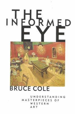 The Informed Eye: Understanding Masterpieces of Western Art
