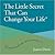 The Little Secret That Can Change Your Life by Joann Davis
