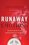 Runaway Emotions