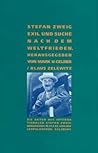 Stefan Zweig: Exil und Suche nach dem Weltfrieden