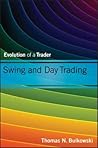 Swing and Day Trading by Thomas N. Bulkowski