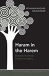 Haram in the Harem: Domestic Narratives in India and Algeria