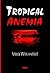Tropical Anemia by Viroj Wiwanitkit