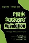 Punk Rockers’ Revolution: A Pedagogy of Race, Class, and Gender (Counterpoints) Punk Rockers’ Revolution: A Pedagogy of Race, Class, and Gender (Counterpoints)