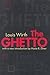 The Ghetto by Louis Wirth The Ghetto by Louis Wirth
