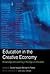 Education in the Creative Economy by Daniel Araya