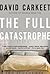 The Full Catastrophe: A Novel