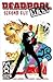 Deadpool MAX, Vol. 3: Second Cut