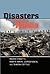Disasters and the Media (Global Crises and the Media)
