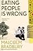 Eating People Is Wrong