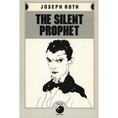 The Silent Prophet By Joseph Roth