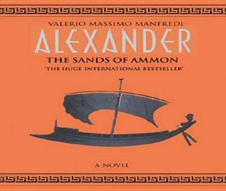 Alexander : Sands of Ammon
