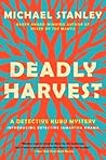Deadly Harvest by Michael Stanley