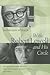 With Robert Lowell and His Circle by Kathleen Spivack
