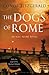 The Dogs of Rome: An Alec Blume Novel