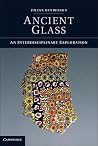 Ancient Glass: An...