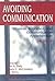 Avoiding Communication  by John A. Daly