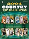 2004 Top Radio Spins: Country