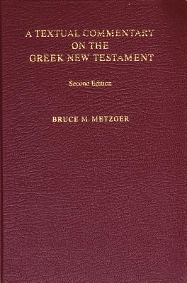 A Textual Commentary on the Greek New Testament (UBS4)