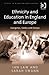 Ethnicity and Education in ...