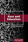 Race and Education Primer (Peter Lang Primer)