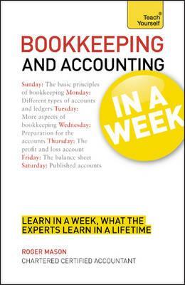 Bookkeeping and Accounting in a Week (Teach Yourself)