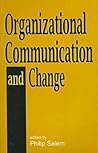 Organizational Communication and Change (The Hampton Press Communication Series)