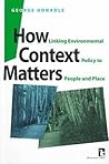How Context Matters: Linking environmental policy to people and place