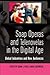 Soap Operas and Telenovelas in the Digital Age: Global Industries and New Audiences (Popular Culture and Everyday Life)