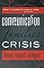 Communication for Families in Crisis: Theories, Research, Strategies