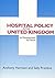 Hospital Policy in the United Kingdom: Its Development, Its Future