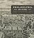 Philadelphia on Stone: Commercial Lithography in Philadelphia, 1828–1878