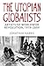 The Utopian Globalists: Artists of Worldwide Revolution, 1919 - 2009