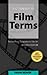 Dictionary of Film Terms by Frank Eugene Beaver