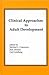 Clinical Approaches to Adul...
