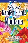 Best Garden Plants for Montana