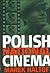 Polish National Cinema by Marek Haltof