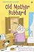 Old Mother Hubbard (Usborne First Reading Level 2)